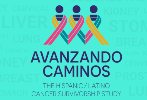 Avanzando Caminos The Hispanic/Latino Cancer Survivorship Study